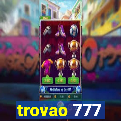 trovao 777